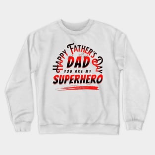 Superhero Dad Father's Day Crewneck Sweatshirt